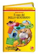 Copertina libro <b>Il caso del bullo scatenato</b>