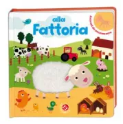 Copertina libro <b>Alla fattoria<br></b>(titolo originale o altro titolo: <i>Les animaux de la ferme</i>)