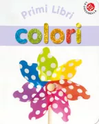 Copertina libro <b>Colori<br></b>(titolo originale o altro titolo: <i>My first Colours</i>)