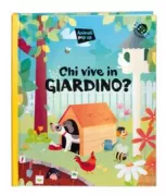 Copertina libro <b>Chi vive in giardino?<br></b>(titolo originale o altro titolo: <i>Animal homes in the garden</i>)
