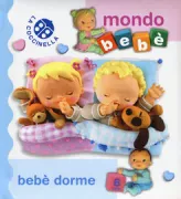 Copertina libro <b>Bebè dorme<br></b>(titolo originale o altro titolo: <i>Bebé dort</i>)