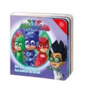 Copertina libro <b>Pjmasks: un coraggioso terzetto di eroi!</b>