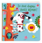 Copertina libro <b>Io non dormo sugli alberi!</b>