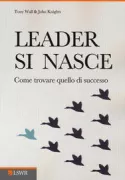 Copertina libro <b>Leader si nasce<br></b>(titolo originale o altro titolo: <i>Leadership assessment for talent development</i>)