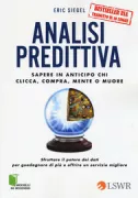 Copertina libro <b>Analisi predittiva<br></b>(titolo originale o altro titolo: <i>Predictive Analytics</i>)