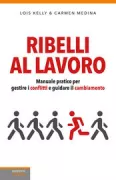 Copertina libro <b>Ribelli al lavoro</b>