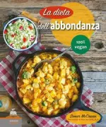 Copertina libro <b>La dieta dell'abbondanza<br></b>(titolo originale o altro titolo: <i>The abundance diet</i>)