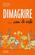 Copertina libro <b>Dimagrire ... con le erbe</b>