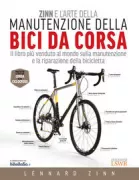 Copertina libro <b>Zinn e l'arte della manutenzione della bici da corsa<br></b>(titolo originale o altro titolo: <i>Zinn & the art of road bike maintenance</i>)