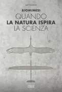 Copertina libro <b>Biomimesi<br></b>(titolo originale o altro titolo: <i>Biomimetisme : quand la nature inspire la science</i>)