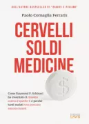 Copertina libro CERVELLI, SOLDI, MEDICINE