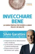 Copertina libro <b>Invecchiare bene</b>
