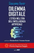 Copertina libro <b>Dilemma digitale: l'etica nell'era dell'Intelligenza Artificiale</b>