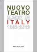 Copertina libro <b>Nuovo teatro made in Italy, 1963-2013</b>