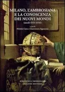 Copertina libro <b>Milano, l'Ambrosiana e la conoscenza dei nuovi mondi</b>
