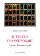 Copertina libro <b>Il teatro di Anne Bogart</b>