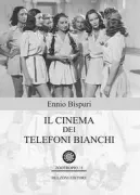Copertina libro <b>Il cinema dei telefoni bianchi</b>