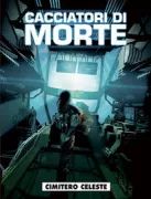 Copertina libro CACCIATORI DI MORTE � CIMITERO CELESTE