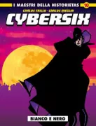 Copertina libro I MAESTRI DELLA HISTORIETAS: CYBERSIX 10 � BIANCO E NERO