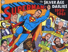 Copertina libro SUPERMAN: LE STRISCE QUOTIDIANE DELLA SILVER AGE, VOL. 1 19591961