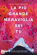 Copertina libro <b>La più grande meraviglia sei tu<br></b>(titolo originale o altro titolo: <i>Els límits de la vida</i>)