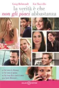 Copertina libro <b>La verità è che non gli piaci abbastanza<br></b>(titolo originale o altro titolo: <i>Heʼs just not that into you</i>)