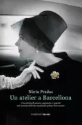 Copertina libro <b>Un atelier a Barcellona<br></b>(titolo originale o altro titolo: <i>Somnis a mida</i>)