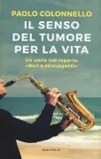 Copertina libro <b>Il senso del tumore per la vita</b>