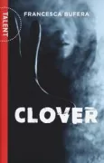 Copertina libro <b>Clover</b>