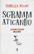 Copertina libro Sgrammaticando. Salviamo l'italiano dalla rete