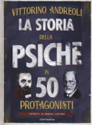 Copertina libro <b>La storia della psiche in 50 protagonisti</b>