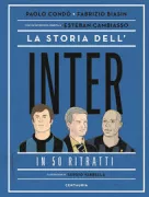Copertina libro <b>La storia dell'Inter in 50 ritratti</b>
