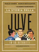 Copertina libro <b>La storia della Juve in 50 ritratti</b>