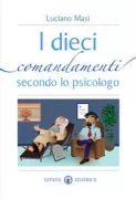 Copertina libro <b>I dieci comandamenti secondo lo psicologo</b>