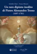 Copertina libro <b>Un raro dipinto inedito di Pietro Alessandro Trono (1697-1781)</b>