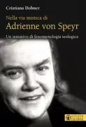 Copertina libro <b>Nella via mistica di Adrienne von Speyr</b>