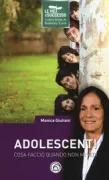 Copertina libro ADOLESCENTI. COSA FACCIO QUANDO NON MI VEDI