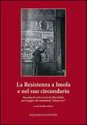 Copertina libro <b>La Resistenza a Imola e nel suo circondario</b>