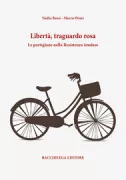 Copertina libro <b>Libertà, traguardo rosa</b>