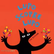 Copertina libro <b>Lupo scopre lupo</b>