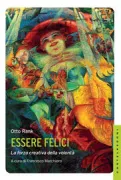 Copertina libro <b>Essere felici<br></b>(titolo originale o altro titolo: <i>Wahrheit und Wirklichkeit</i>)