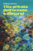 Copertina libro <b>Vita privata dell'oceano e dintorni</b>