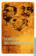 Copertina libro <b>La nascita dell'India moderna<br></b>(titolo originale o altro titolo: <i>Gandhi, Bose, Nehru and making of modern Indian mind</i>)