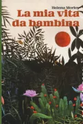 Copertina libro <b>La mia vita da bambina<br></b>(titolo originale o altro titolo: <i>Minha vida de menina</i>)