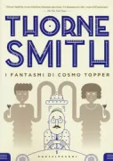 Copertina libro <b>I fantasmi di Cosmo Topper<br></b>(titolo originale o altro titolo: <i>Topper</i>)