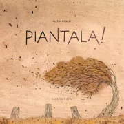 Copertina libro <b>Piantala!</b>