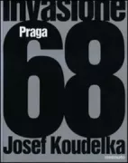 Copertina libro <b>Invasione Praga 68<br></b>(titolo originale o altro titolo: <i>Invaze 68</i>)