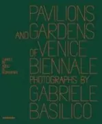 Copertina libro <b>Pavilions and gardens of Venice Biennale</b>