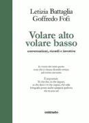 Copertina libro <b>Volare alto volare basso</b>