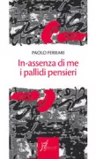 Copertina libro <b>In-assenza di me i pallidi pensieri</b>